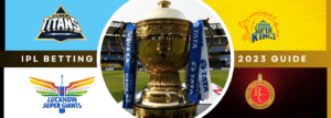 IPL Betting 2023 – Guide On Online Cricket Betting