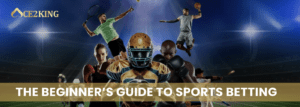 The Beginner’s Guide to Sports Betting