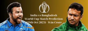 India vs World Cup Match Prediction (19th Oct 2023) - Win Crore by Storstake